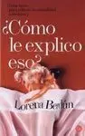 ¿ Cómo le Explico eso ?