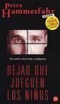 DEJAD QUE JUEGUEN LOS NIÑOS