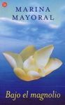 BAJO EL MAGNOLIO