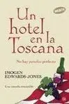 Un Hotel en la Toscana