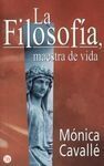 LA FILOSOFIA, MAESTRA DE LA VIDA