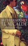 MI HERMANO EL ALCALDE
