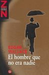 EL HOMBRE QUE NO ERA NADIE