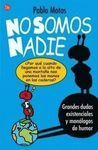 NO SOMOS NADIE