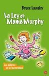 LA LEY DE MAMÁ MURPHY
