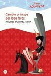 CAMBIO PRÍNCIPE POR LOBO FEROZ