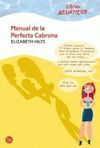 EL MANUAL DE LA PERFECTA CABRONA