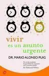 Vivir Es un Asunto Urgente