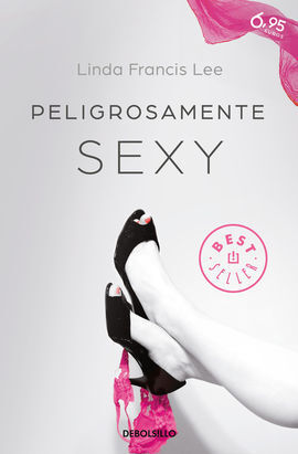 PELIGROSAMENTE SEXY (CAMPAÑA 6,95)
