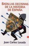 BATALLAS DECISIVAS DE LA HISTORIA DE ESPAÑA