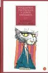 PSIQUIATRAS, PSICÓLOGOS Y OTROS ENFERMOS