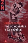 ACASO NO MATAN A LOS CABALLOS?