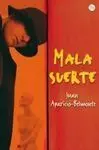 Mala Suerte