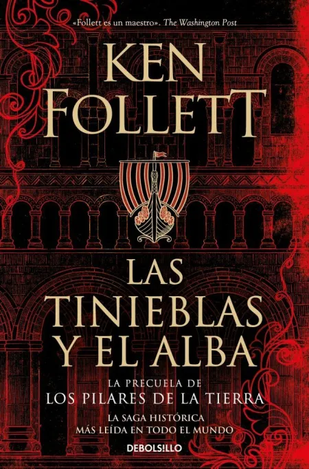 Las Tinieblas y el Alba (La Precuela de los Pilares de la Tierra)
