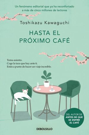 HASTA EL PRÓXIMO CAFÉ (ANTES DE QUE SE ENFRÍE EL CAFÉ 4)