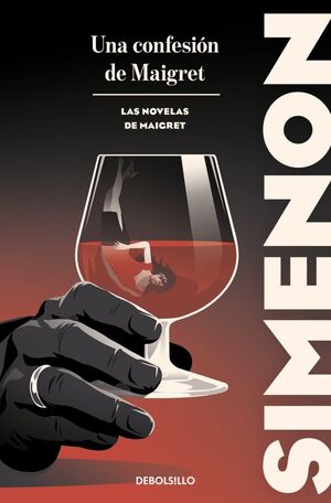 UNA CONFESIÓN DE MAIGRET (LAS NOVELAS DE MAIGRET)