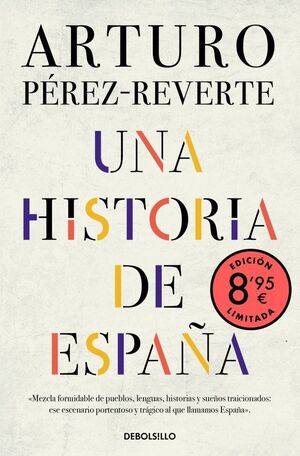 UNA HISTORIA DE ESPAÑA  (EDICIÓN LIMITADA · VERANO)