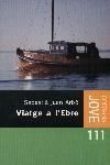 VIATGE A L EBRE -JOVE-