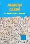 Casa Sota la Sorra, la -Edicio Especial Commemorativa-