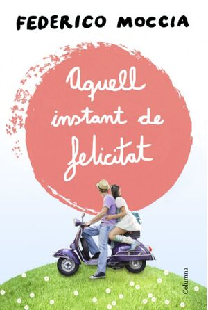 AQUELL INSTANT DE FELICITAT