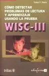 Cómo Detectar Problemas de Lectura y Aprendizaje Usando la Prueba Wisc-Iii