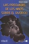 LAS PREGUNTAS DE LOS NIÑOS SOBRE EL DIVORCIO