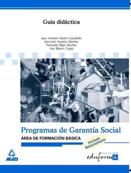 Guia Didactica y Solucionario de Programas de Garantia Social, Area de Formacion Basica
