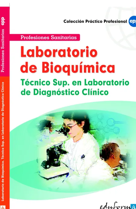 Papel del Técnico de Laboratorio de Análisis Clínico en Bioquímica