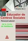 Temario Vol. 2 Educador de Centros Sociales Personal Laboral de la Junta de Andalucía 2007