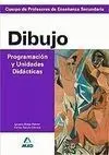 Programación y Unidades Didácticas Dibujo Cuerpo de Profesores de Enseñanza Secundaria 2007