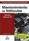 TEMARIO VOL. 4 MANTENIMIENTO DE VEHÍCULOS PROFESORES TÉCNICOS DE FORMACIÓN PROFESIONAL 2007