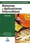 TEMAS SUELTOS. TEMARIO  SISTEMAS Y APLICACIONES INFORMÁTICAS PROFESORES TÉCNICOS DE FORMACIÓN PROFESIONAL