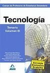TEMARIO VOL. 3 TECNOLOGÍA PROFESORES DE ENSEÑANZA SECUNDARIA 2007