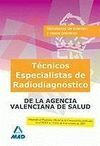 TÉCNICO ESPECIALISTA DE RADIODIAGNÓSTICO, DE INSTITUCIONES SANITARIAS DE LA AGEN
