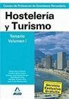 TEMARIO VOL. 1 HOSTELERÍA Y TURISMO CUERPO DE PROFESORES DE ENSEÑANZA SECUNDARIA 2008
