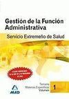 GESTIÓN DE LA FUNCIÓN ADMINISTRATIVA DEL SERVICIO EXTREMEÑO DE SALUD (SES)