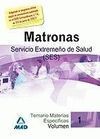 MATRONAS DEL SERVICIO EXTREMEÑO DE SALUD (SES). TEMARIO MATERIAS ESPECÍFICAS VOL
