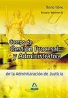 TEMARIO VOL. 3 CUERPO DE GESTIÓN PROCESAL Y ADMINISTRATIVA DE LA ADMINISTRACIÓN DE JUSTICIA 2008
