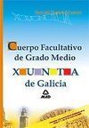 CUERPO FACULTATIVO DE GRADO MEDIO DE LA XUNTA DE GALICIA. TEST DEL TEMARIO COMÚN