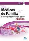 MÉDICOS DE FAMILIA DEL SERVICIO MADRILEÑO DE SALUD (SERMAS). TEMARIO. VOLUMEN I