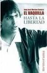EL VAQUILLA. HASTA LA LIBERTAD