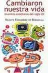 CAMBIARON NUESTRA VIDA INVENTOS COTIDIANOS SXX