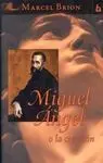 Miguel Ángel o la Creación
