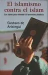 El Islamismo Contra el Islam