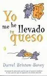 Yo me He Llevado tu Queso