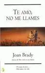 Te Amo, no me Llames