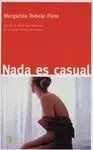 Nada Es Casual