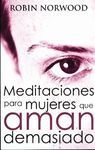 MEDITACIONES PARA MUJERES QUE AMAN DEMASIADO