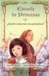 ¿QUIÉN ES LA MÁS ENCANTADORA? ESCUELA DE PRINCESAS VOL. 2