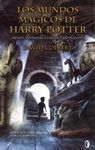 LOS MUNDOS MÁGICOS DE HARRY POTTER